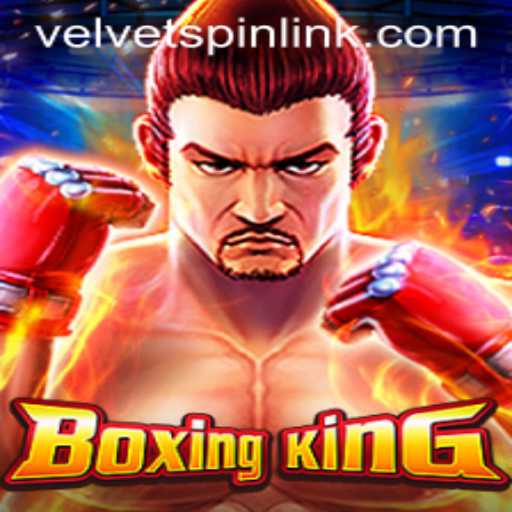 Unveiling BoxingKing: The Thrill of Velvet Spin