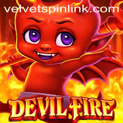 Unveiling DevilFire: A Journey into the World of Velvet Spin