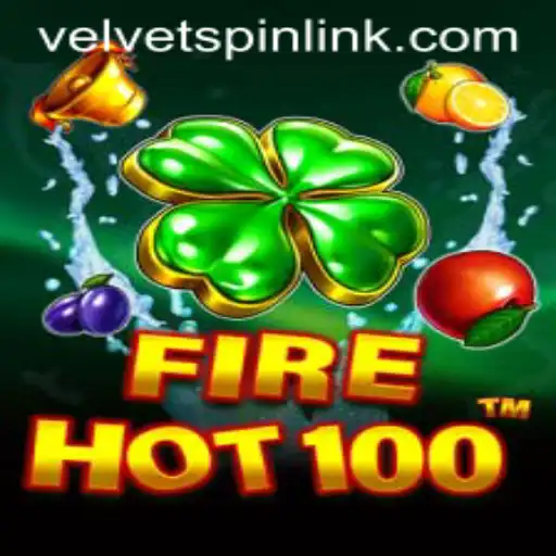 Exploring the Exciting World of FireHot100: A Journey Into Velvet Spin