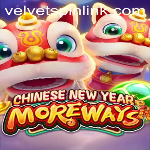 Discover the Thrills of CHINESENEWYEARMOREWAYS with Velvet Spin