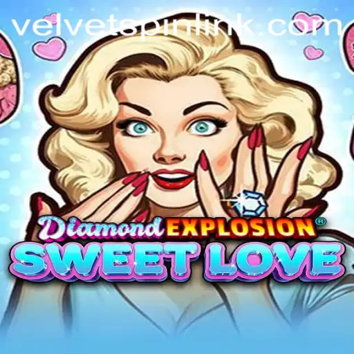 DiamondExplosionSweetLove: A Mesmerizing Blend of Strategy and Excitement