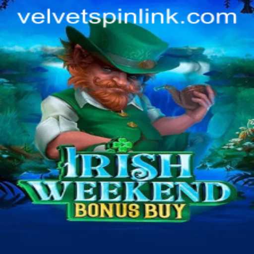 Exploring the Enchanting World of IrishWeekendBonusBuy: A Velvet Spin Adventure