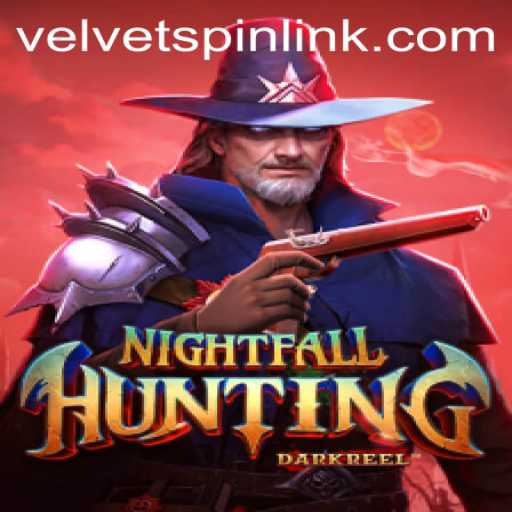 NightfallHunting: A Thrilling Adventure into the Velvet Spin