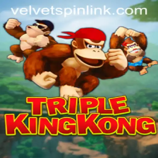 Discover TripleKingKong: Unleash the Thrill with Velvet Spin