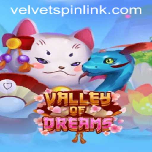 Exploring ValleyofDreams: The Magic of Velvet Spin